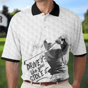 Drive It Like You Stole It Female Golfer Short Sleeve Women Polo Shirt