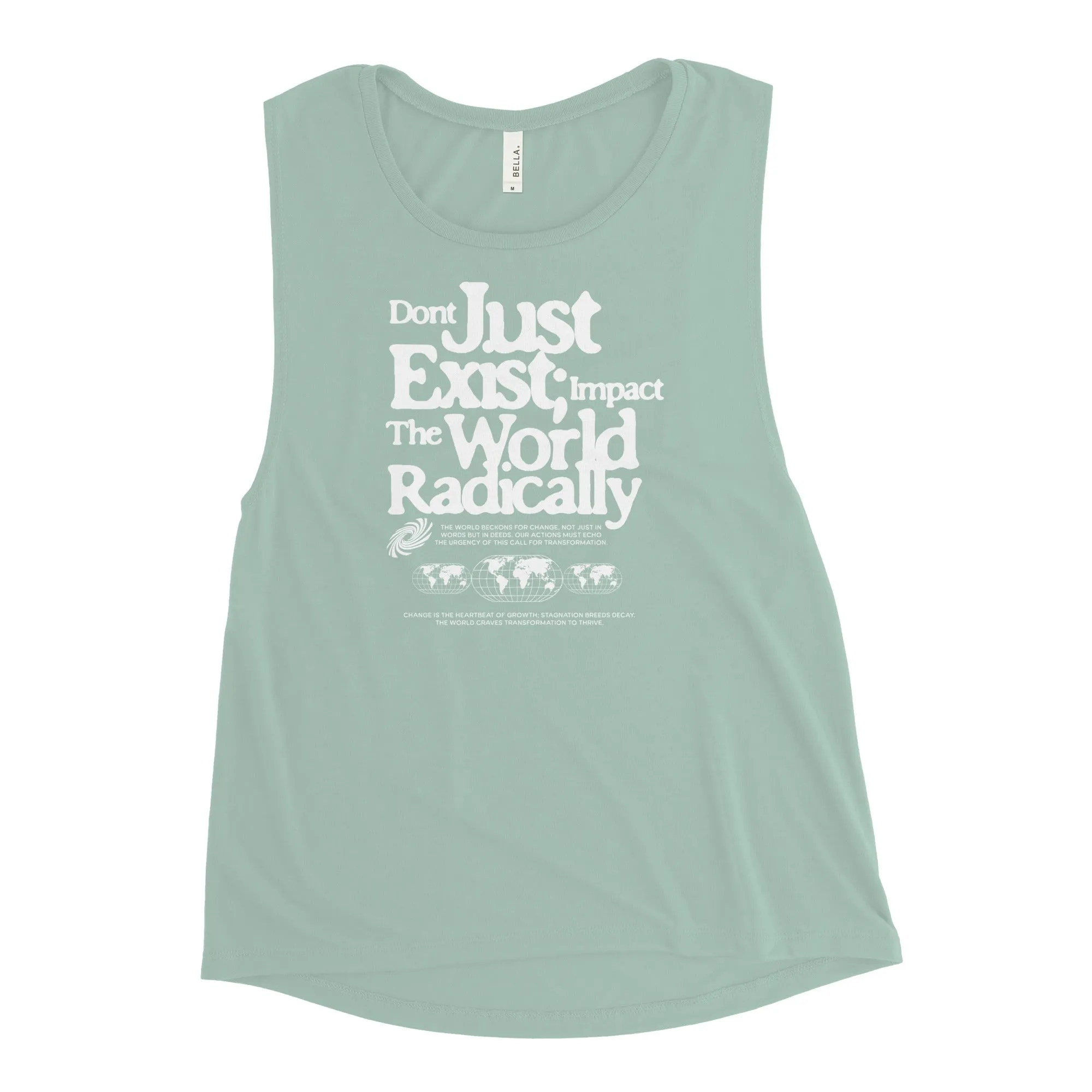 Just don't exist Ladies’ Muscle Tank