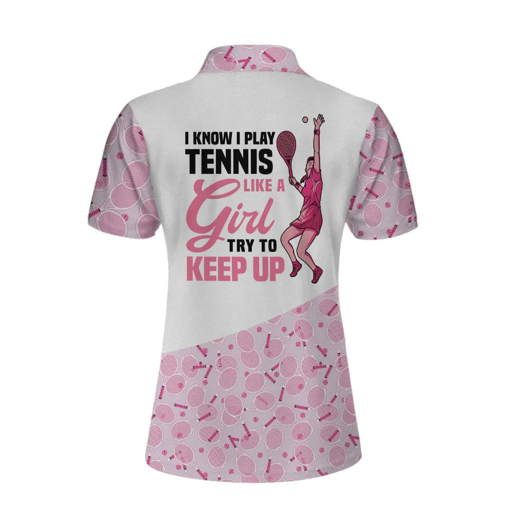 Personalized Custom Name I Play Tennis Like A Girl Custom Cosplay Short Sleeve Woman Polo Shirt, White And Pink Tennis Polo Shirt For Ladies