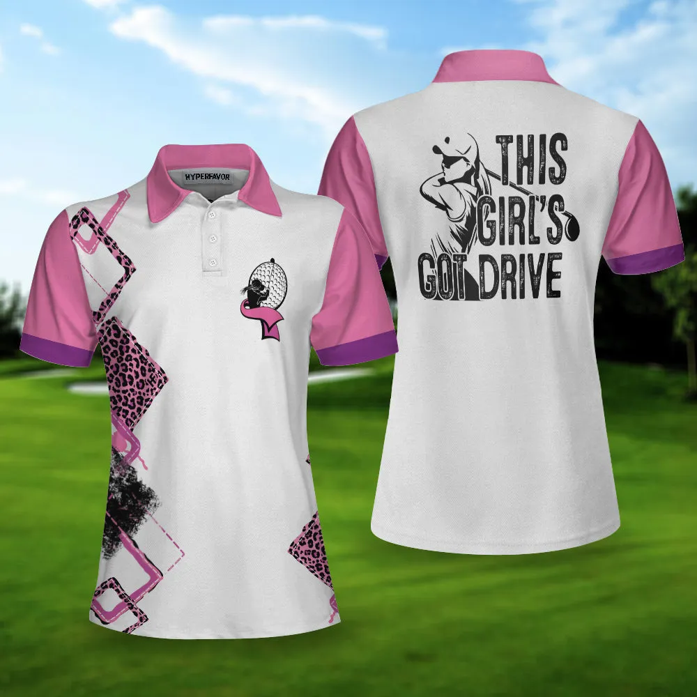 This Girl's Got Drive Women Short Sleeve Polo Shirt, Pink Leopard Golf Shirt For Female Golfers, Best Golf Gift Idea