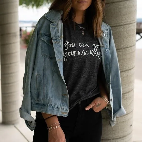 You Can Go Your Own Way 🌙  - Several Styles